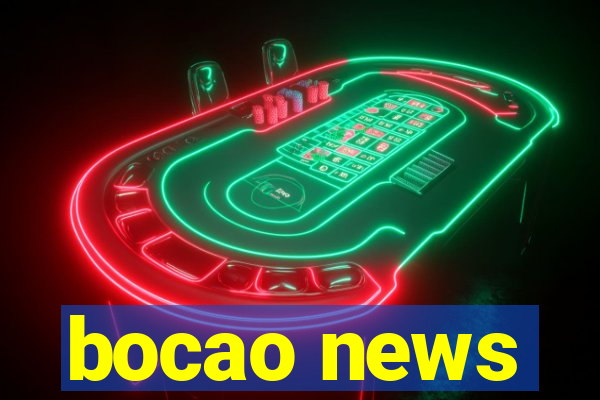 bocao news